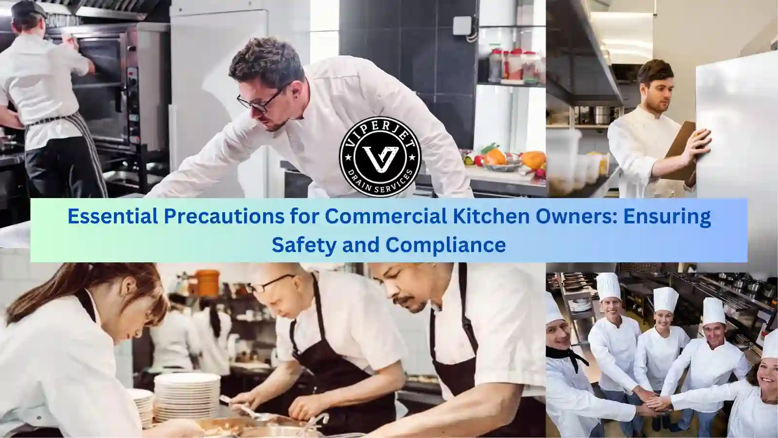 Essential Precautions for Commercial Kitchen Owners Ensuring Safety and Compliance