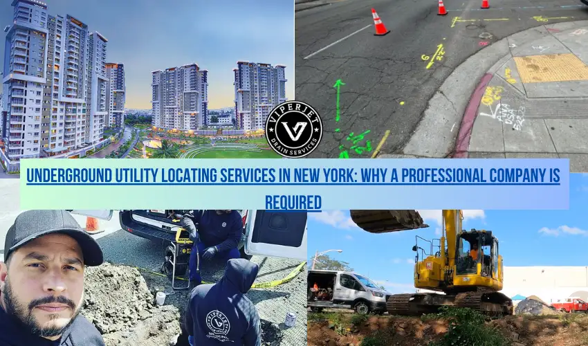 Underground Utility Locating Services in New York Why a Professional Company Is Required