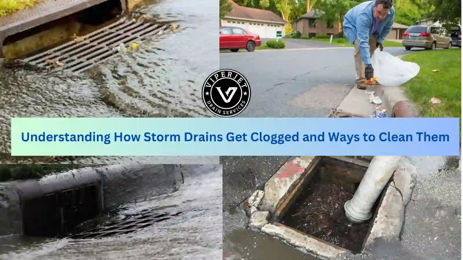 Understanding How Storm Drains Get Clogged and Ways to Clean Them